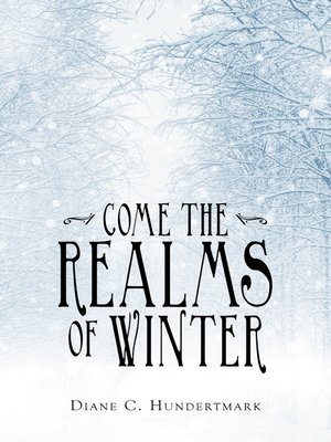 cover image of Come the Realms of Winter